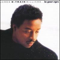 James D-Train Williams* - In Your Eyes (LP, Album)