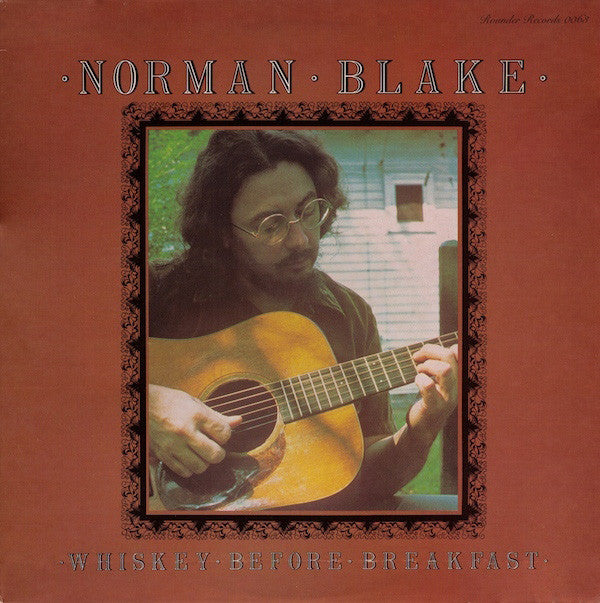 Norman Blake (2) - Whiskey Before Breakfast (LP, Album, Wak)