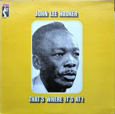 John Lee Hooker - That's Where It's At (LP, Album, RE)