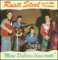 Rusti Steel & The Tin Tax - More Dollars Than Cents (LP, Album)