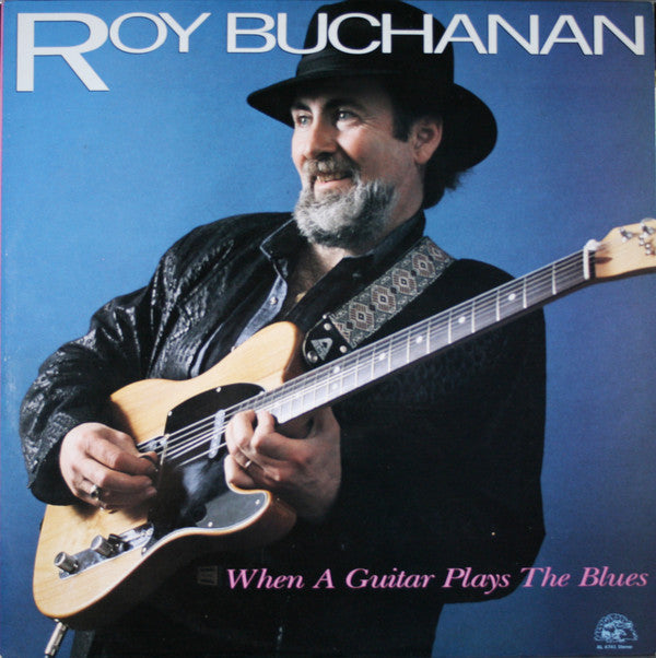 Roy Buchanan - When A Guitar Plays The Blues (LP, Album)