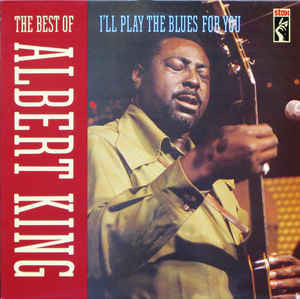Albert King - I'll Play The Blues For You, The Best Of(LP, Comp, Mono)