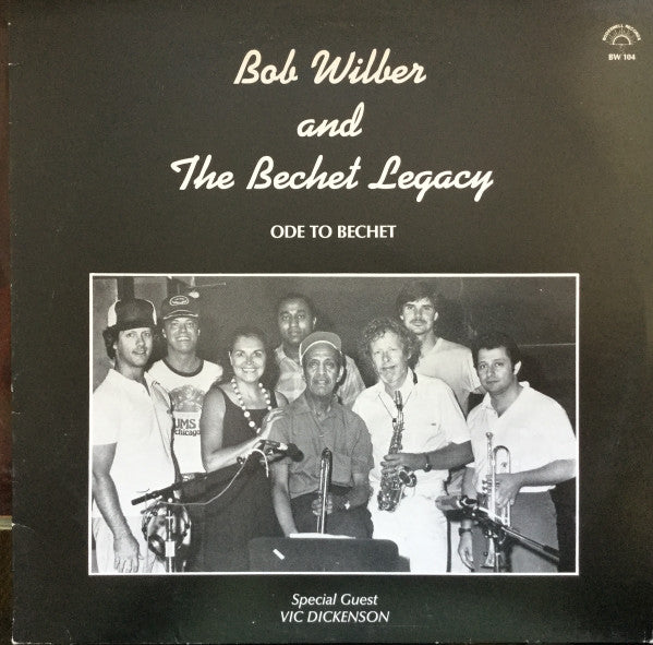 Bob Wilber And The Bechet Legacy - Ode To Bechet (LP, Album)