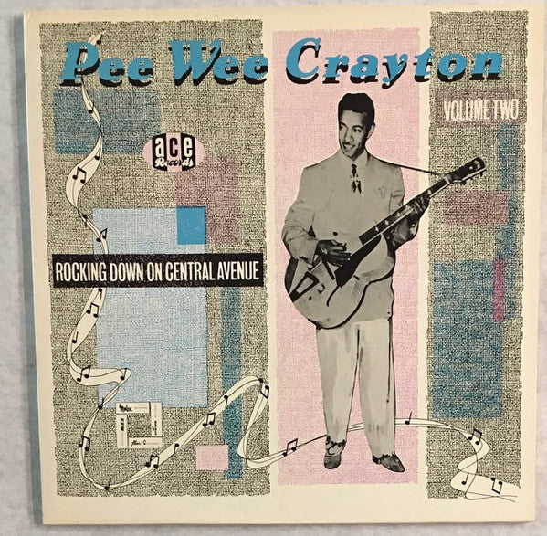 Pee Wee Crayton - Rocking Down On Central Avenue (Pee Wee Crayton V...