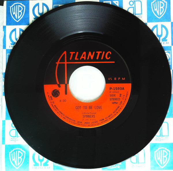 The Spinners* - You Go Your Way (I'll Go Mine) / Got To Be Love (7"")