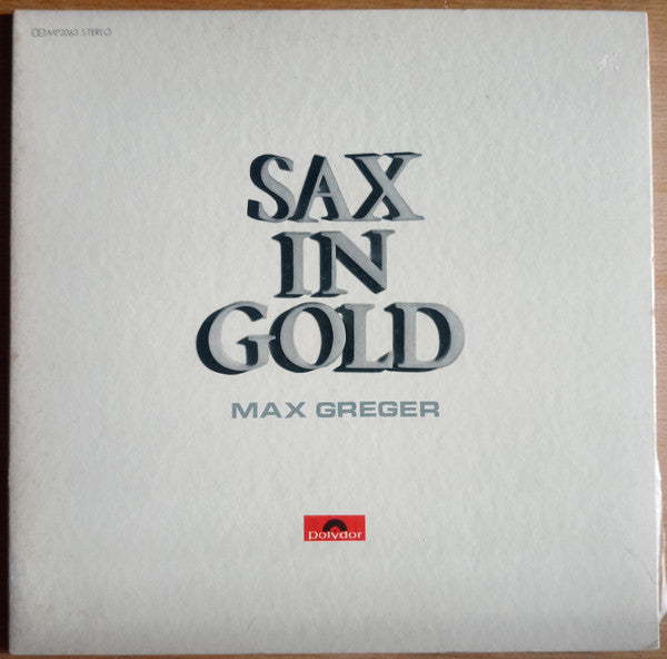 Max Greger - Sax In Gold (LP, Album, Promo)