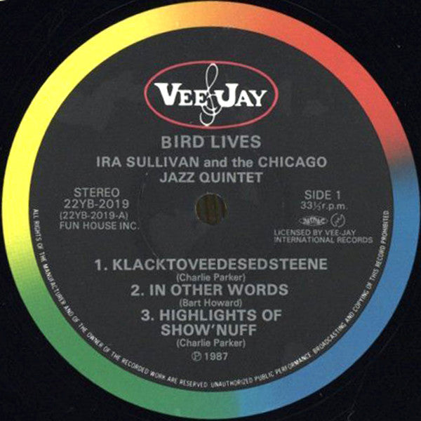 Ira Sullivan And The Chicago Jazz Quintet - Bird Lives (LP, Album)