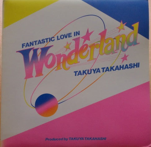 Takuya Takahashi - Fantastic Love In Wonderland (LP, Album)