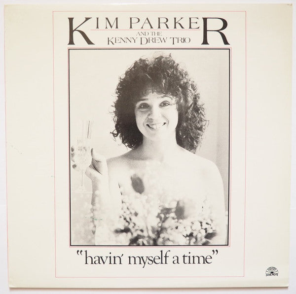 Kim Parker - ""Havin' Myself A Time""(LP, Album)