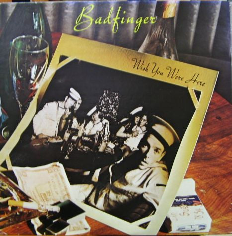 Badfinger - Wish You Were Here (LP, Album)