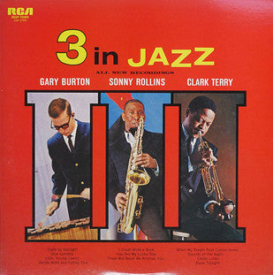 Gary Burton / Sonny Rollins / Clark Terry - 3 In Jazz (LP, Album, RE)