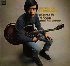 Yoshiaki Masuo And His Group - Winds Of Barcelona (LP, Album, RE)