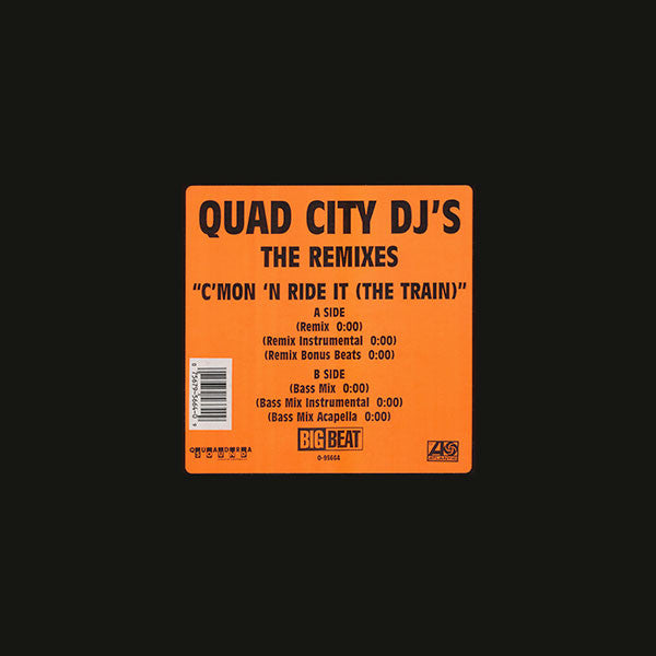 Quad City DJ'S - The Remixes  ""C'Mon 'N Ride It (The Train)"" (12"")