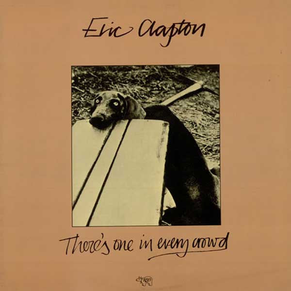 Eric Clapton - There's One In Every Crowd (LP, Album, MO)