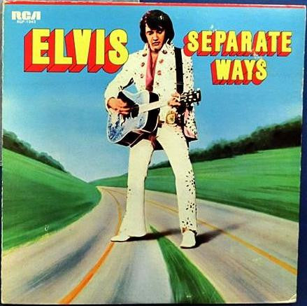 Elvis* = エルヴィス・プレスリー* - Separate Ways = 別離(わかれ)の歌 (LP, Album)