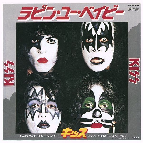 Kiss - I Was Made For Lovin' You / Hard Times (7"", Single)