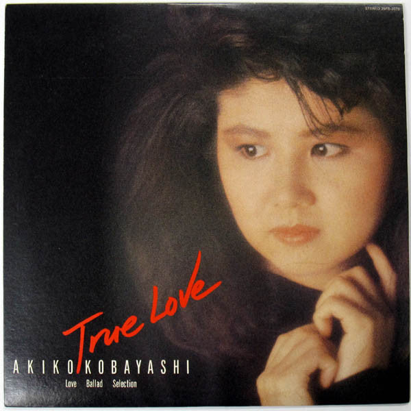 Akiko Kobayashi - True Love -Love Ballad Selection- (LP, Comp)