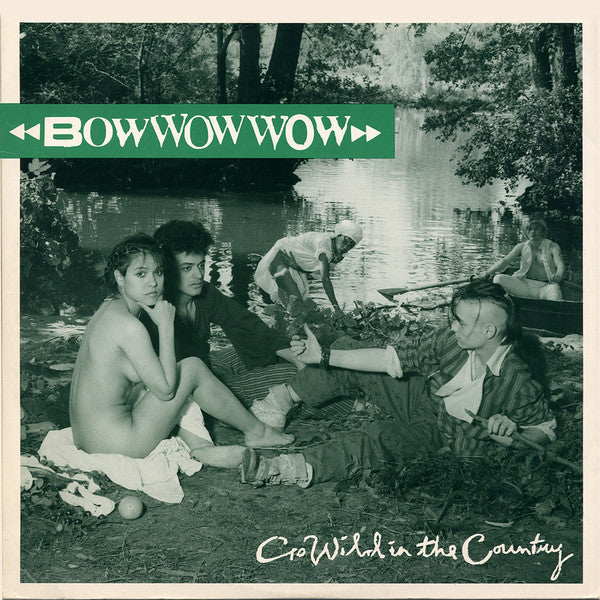 Bow Wow Wow - Go Wild In The Country (12"", Single)