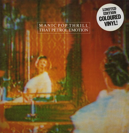 That Petrol Emotion - Manic Pop Thrill (LP, Album, Ltd, Gre)