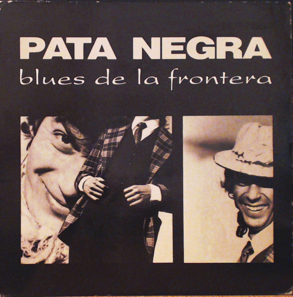 Pata Negra - Blues De La Frontera (LP, Album)