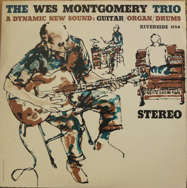 The Wes Montgomery Trio - A Dynamic New Sound: Guitar/Organ/Drums(L...