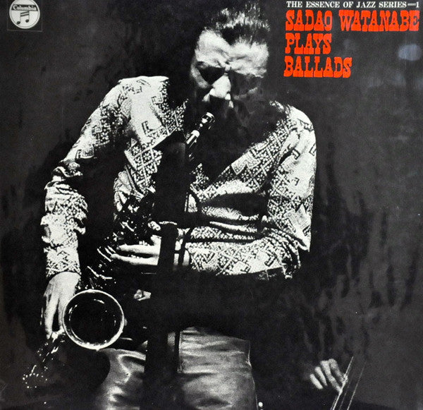 Sadao Watanabe - Sadao Watanabe Plays Ballads = 渡辺貞夫バラードを唄う(LP, RE,...