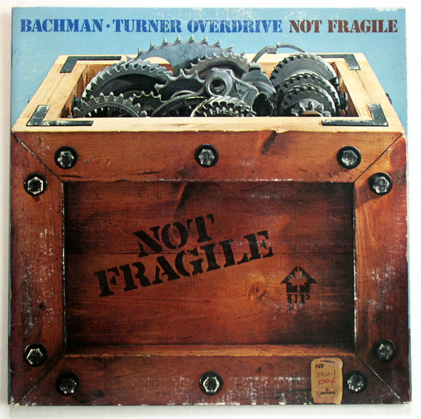Bachman-Turner Overdrive - Not Fragile (LP, Album, RE)