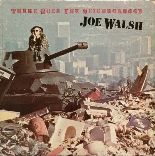 Joe Walsh - There Goes The Neighborhood (LP, Album, All)