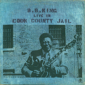 B.B. King - Live In Cook County Jail (LP, Album, Mon)