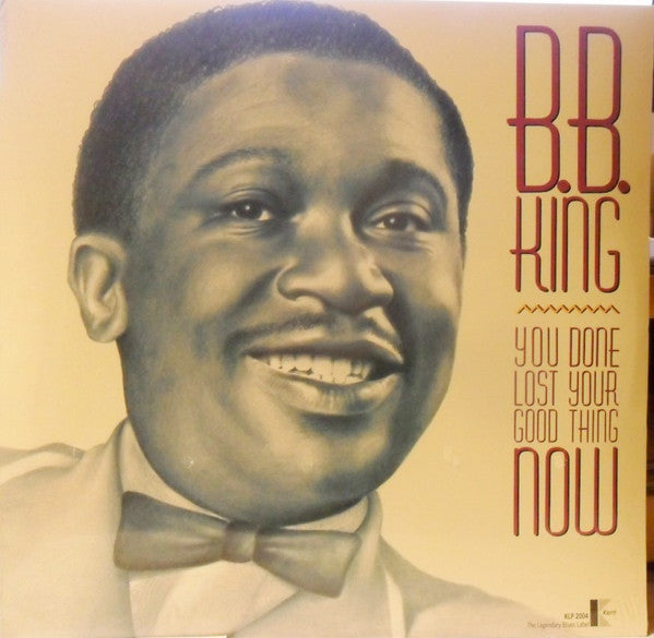 B.B. King - You Done Lost Your Good Thing Now (LP, Comp)