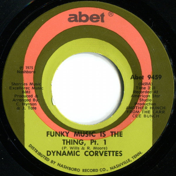 Dynamic Corvettes - Funky Music Is The Thing (7"", Single)