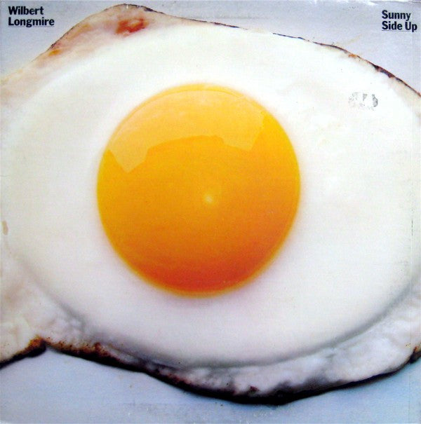 Wilbert Longmire - Sunny Side Up (LP, Album)