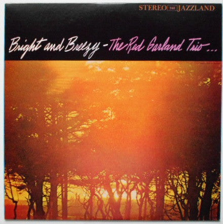 The Red Garland Trio - Bright And Breezy (LP, Album, RE)