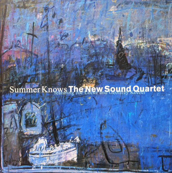 The New Sound Quartet - Summer Knows The New Sound Quartet Featurin...