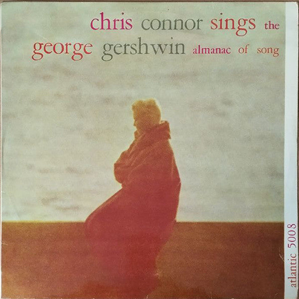 Chris Connor - Chris Connor Sings The George Gershwin Almanac Of So...