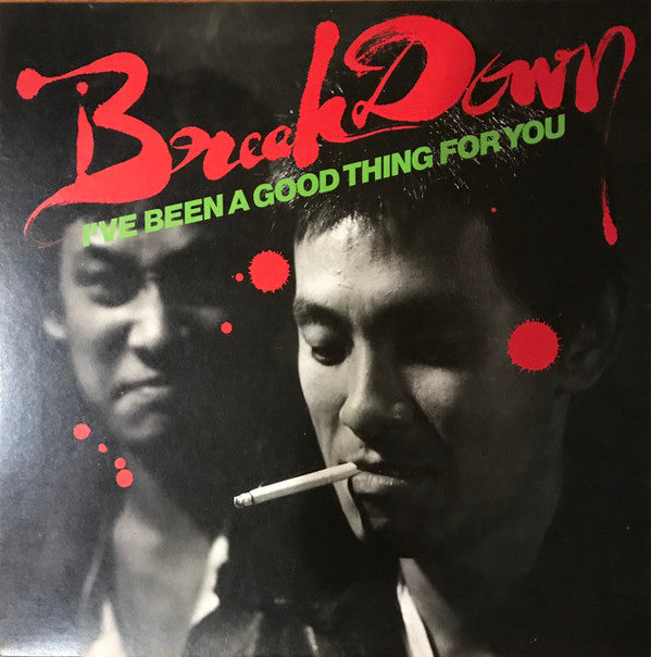 Break Down (2) - I've Been A Good Thing For You (LP, Album)