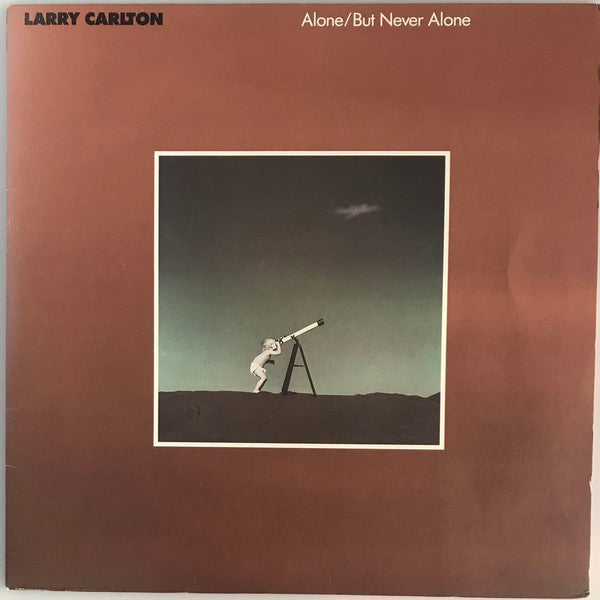 Larry Carlton - Alone/But Never Alone (LP, Album)