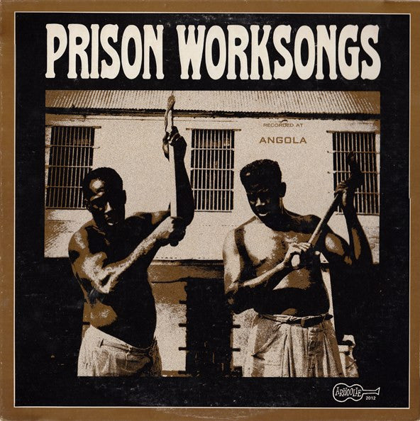 Various - Prison Worksongs (LP, RE)