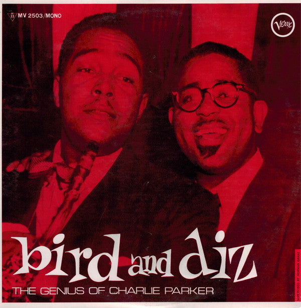 Charlie Parker - Bird And Diz(LP, Album, Mono, RE)