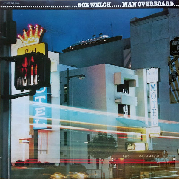 Bob Welch - Man Overboard (LP, Album)