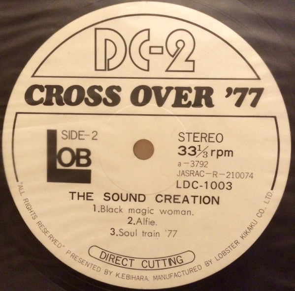 The Sound Creation - DC-2 Cross Over '77 (LP, Promo)