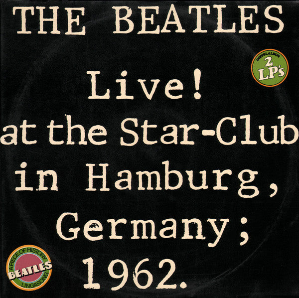 The Beatles - Live! At The Star-Club In Hamburg, Germany; 1962(2xLP...