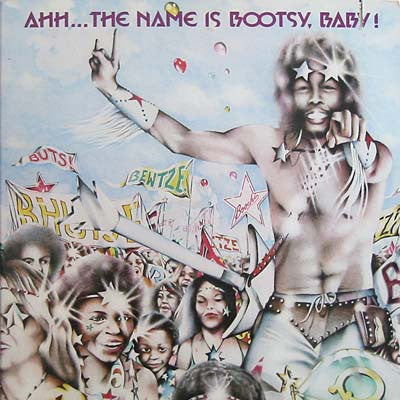 Bootsy's Rubber Band - Ahh...The Name Is Bootsy, Baby!(LP, Album, Los)
