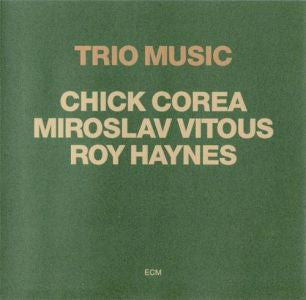 Chick Corea, Miroslav Vitous, Roy Haynes - Trio Music (2xLP, Album)