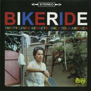 Bikeride - Thirty-Seven Secrets I Only Told America (LP, Album)