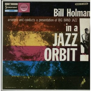 Bill Holman - In A Jazz Orbit (LP, Album, RE)