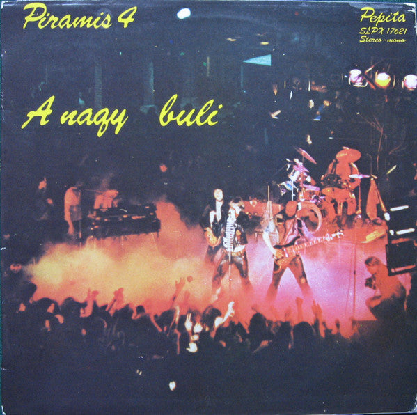 Piramis - 4 - A Nagy Buli (LP, Album, Exp)