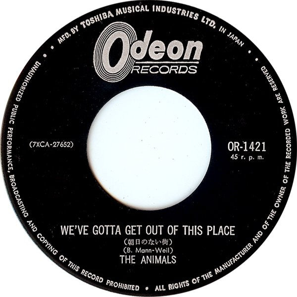 アニマルズ* - We've Gotta Get Out Of This Place = 朝日のない街 (7"", Single)