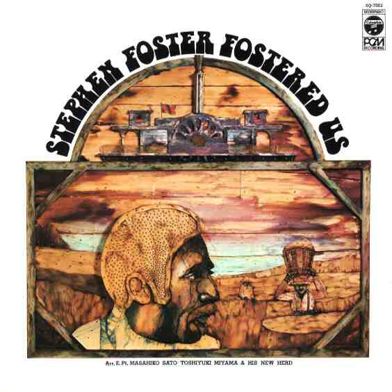 Masahiko Satoh - Stephen Foster Fostered Us(LP, Album)