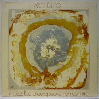 Enrico Intra - Archetipo - Il Jazz Libero Europeo Di Enrico Intra (LP)